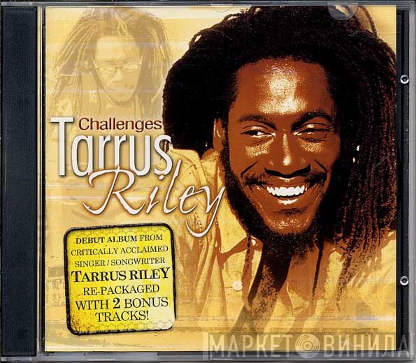 Tarrus Riley  - Challenges