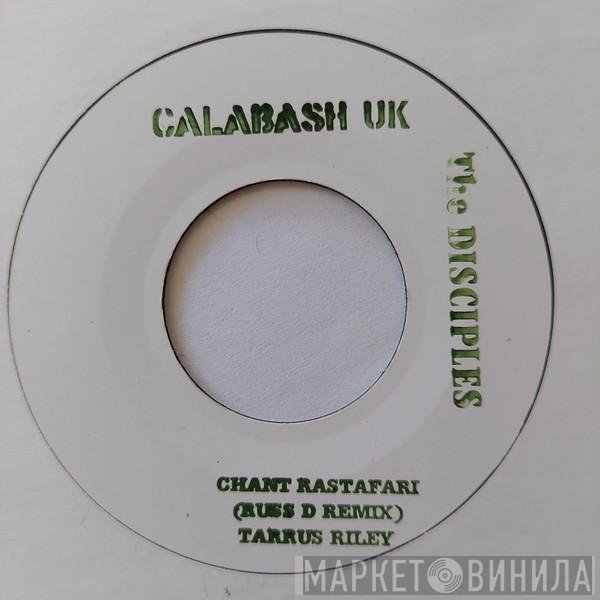Tarrus Riley, The Disciples   - Chant Rastafari  (Russ D Remix)