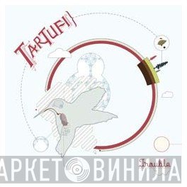 Tartufi - Trouble