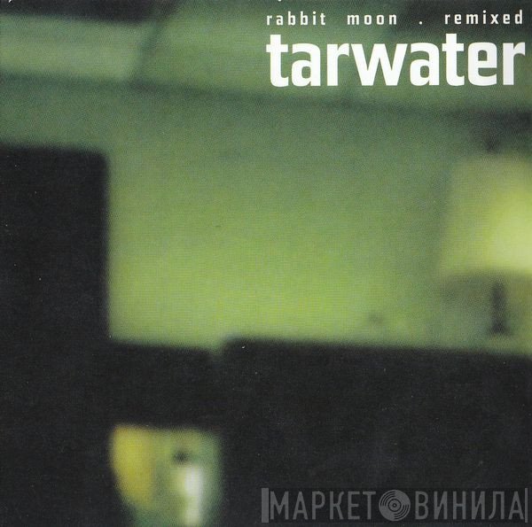 Tarwater  - Rabbit Moon . Remixed