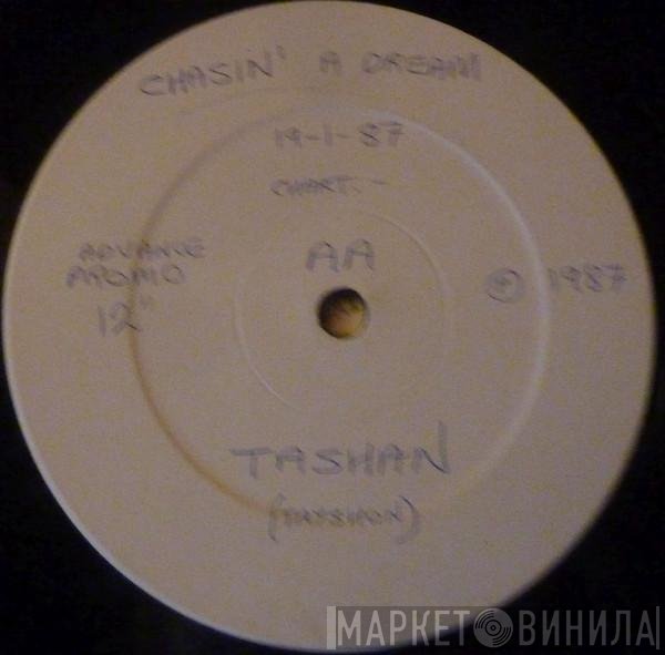 Tashan - Chasin' A Dream