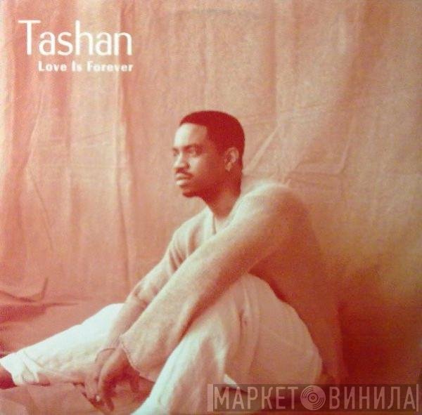 Tashan - Love Is Forever