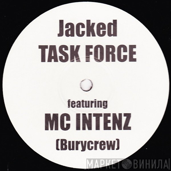 Task Force , Intenz - Jacked / Feel Me