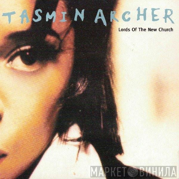 Tasmin Archer - Lords Of The New Church