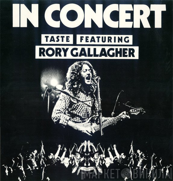 Taste  Featuring Rory Gallagher  - In Concert