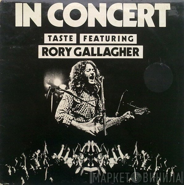 Taste  Featuring Rory Gallagher  - In Concert