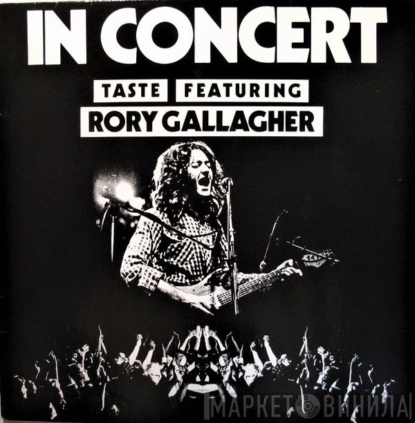 Taste  Featuring Rory Gallagher  - In Concert