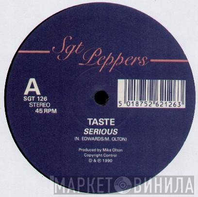 Taste - Serious