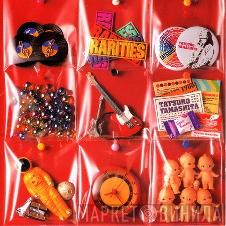 Tatsuro Yamashita = Tatsuro Yamashita  - Rarities = レアリティーズ