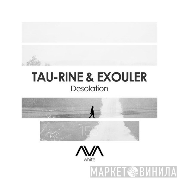 Tau-Rine & Exouler  - Desolation