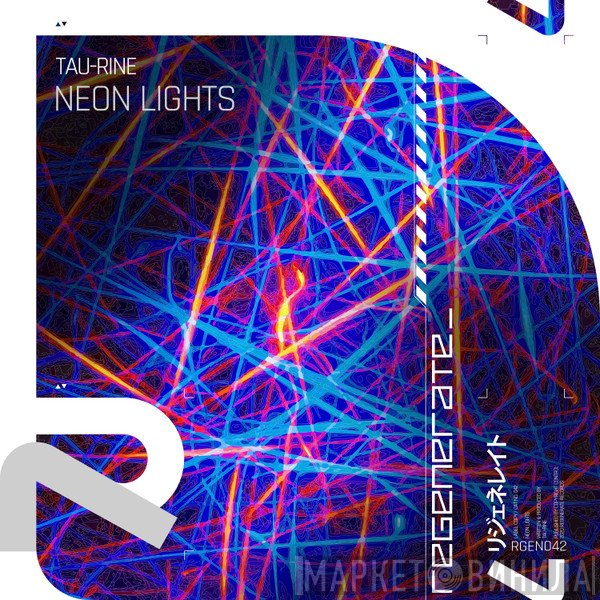 Tau-Rine  - Neon Lights