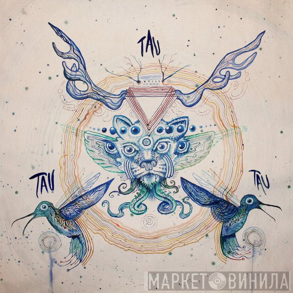 Tau  - Tau Tau Tau