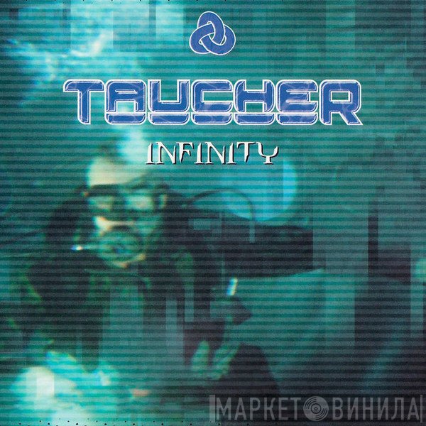 Taucher  - Infinity
