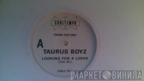 Taurus Boyz - Lookin' For A Lover (Club Mix)