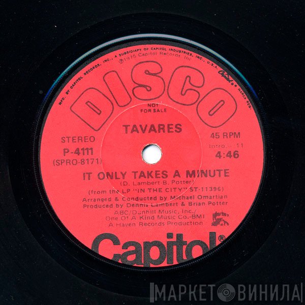 Tavares - It Only Takes A Minute
