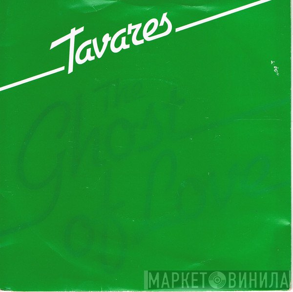 Tavares - The Ghost Of Love