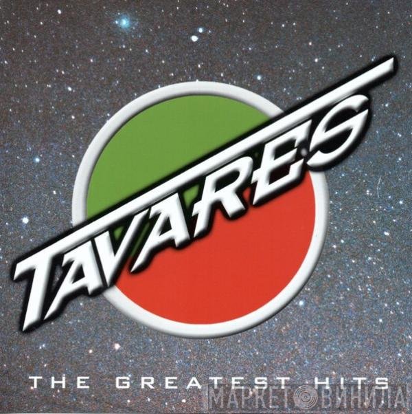 Tavares - The Greatest Hits