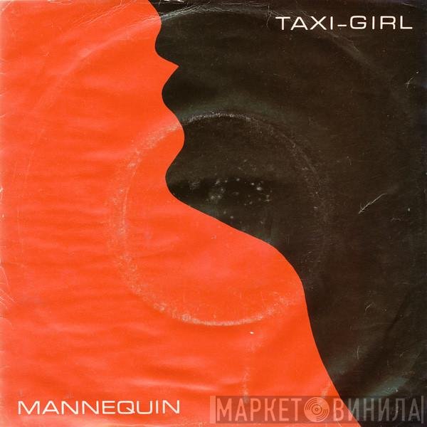 Taxi-Girl  - Mannequin