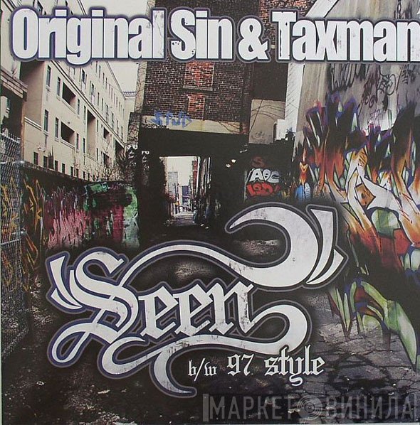 Taxman , Original Sin  - Seen b/w 97 Style