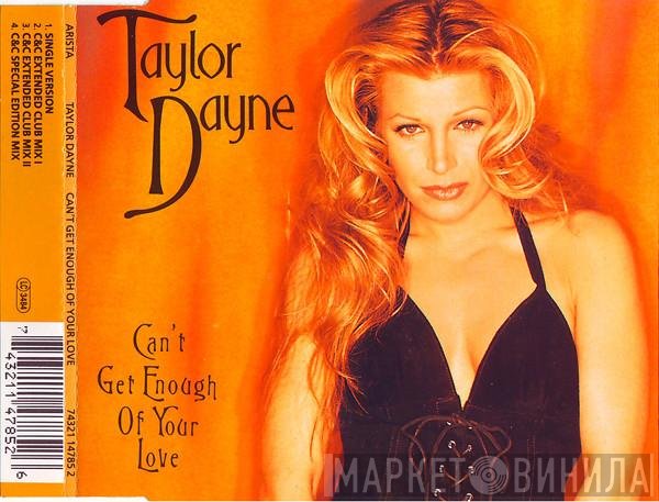 Taylor Dayne - Can't Get Enough Of Your Love