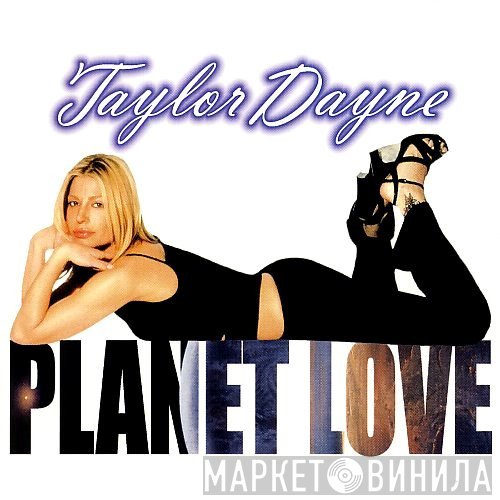 Taylor Dayne  - Planet Love