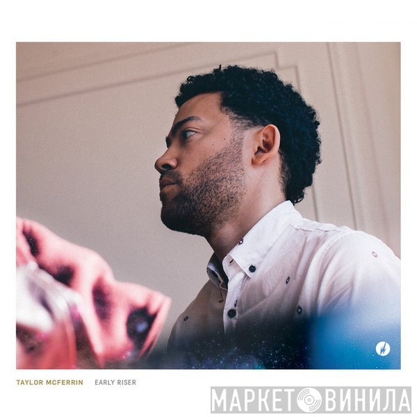 Taylor McFerrin  - Early Riser