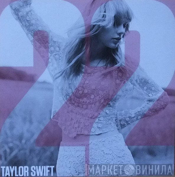 Taylor Swift  - 22