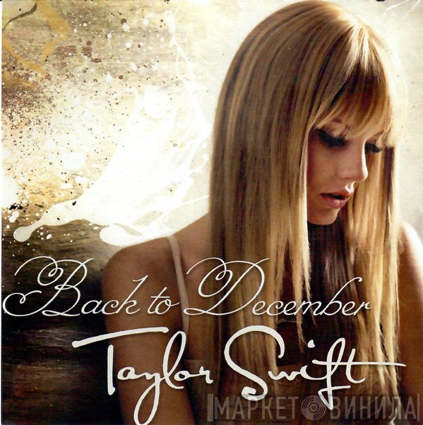 Taylor Swift  - Back To December