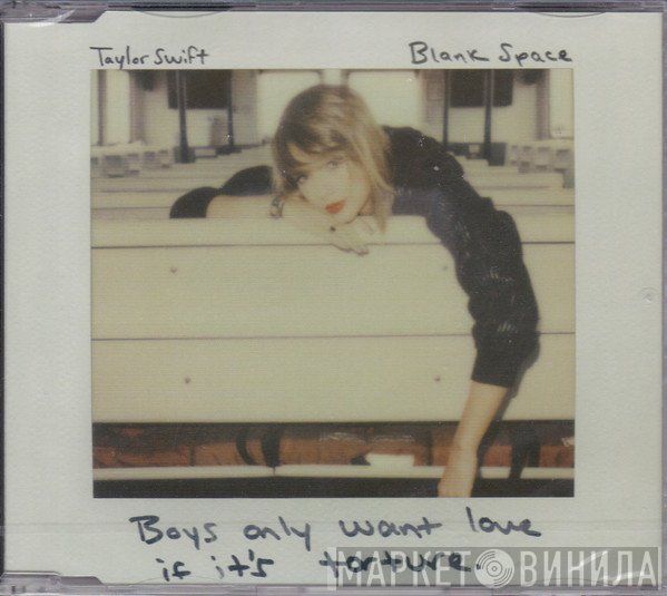 Taylor Swift  - Blank Space