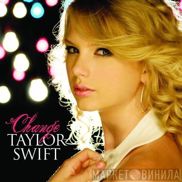 Taylor Swift  - Change