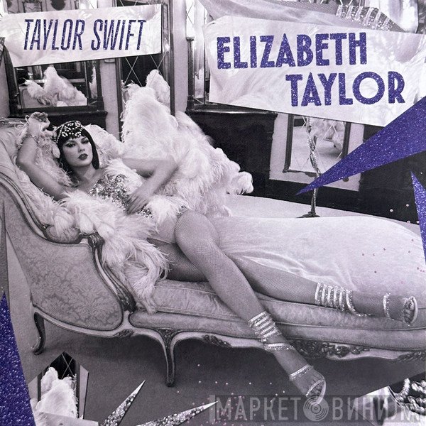 Taylor Swift - Elizabeth Taylor