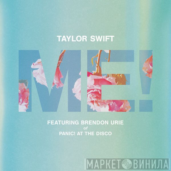 Taylor Swift Featuring Brendon Urie  - Me!