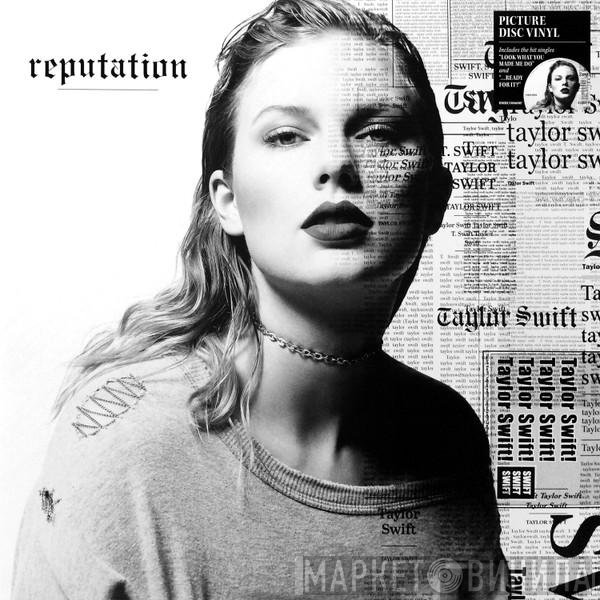 Taylor Swift  - Reputation
