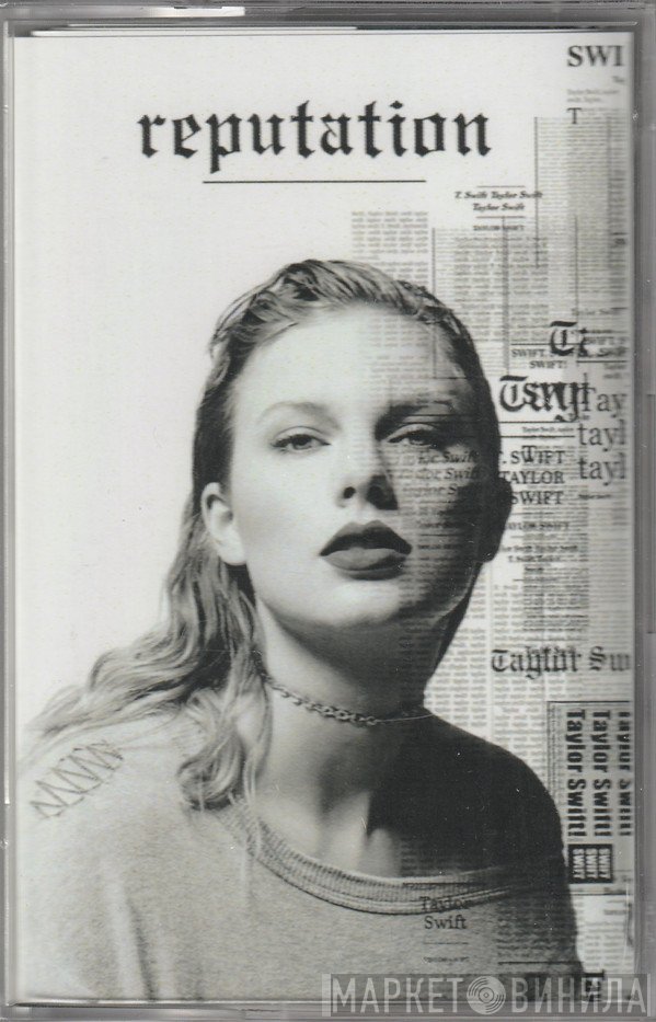 Taylor Swift  - Reputation
