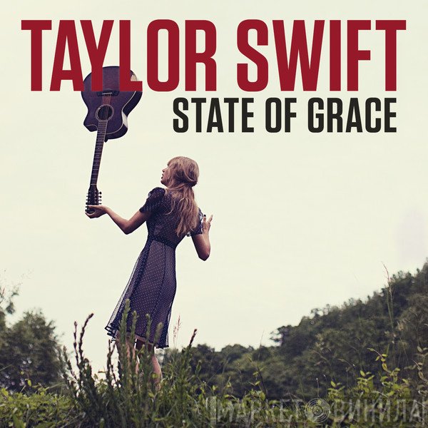 Taylor Swift  - State Of Grace
