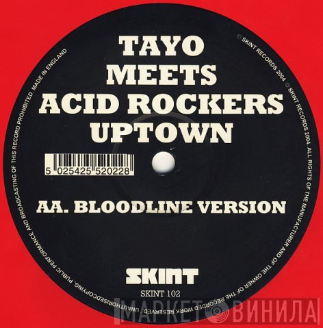 Tayo Meets Acid Rockers Uptown - Bloodline