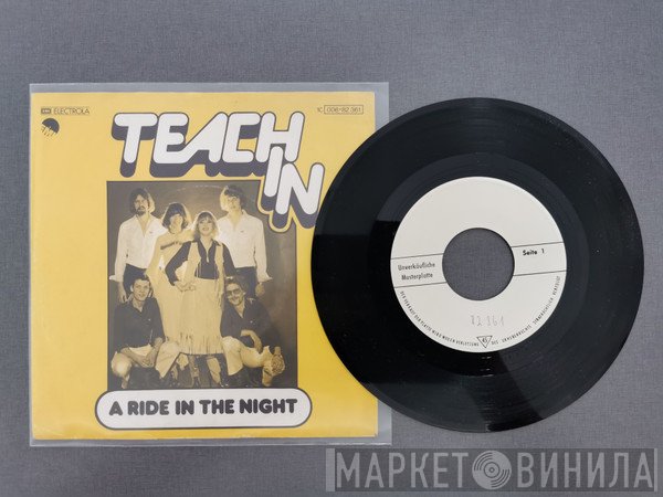 Teach-In  - A Ride In The Night