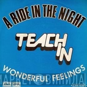 Teach-In  - A Ride In The Night