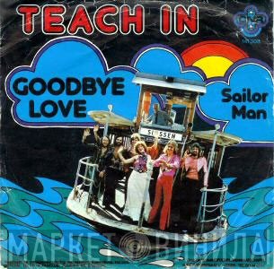 Teach-In  - Goodbye Love