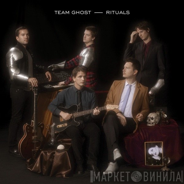 Team Ghost  - Rituals