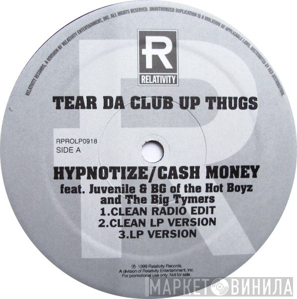 Tear Da Club Up Thugs - Hypnotize / Cash Money