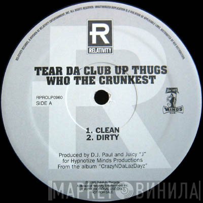 Tear Da Club Up Thugs - Who The Crunkest / Hypnotize Cash Money