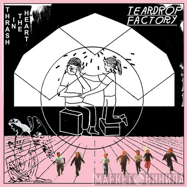 Teardrop Factory - Thrash In The Heart