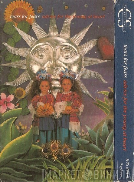 Tears For Fears - Advice For The Young At Heart