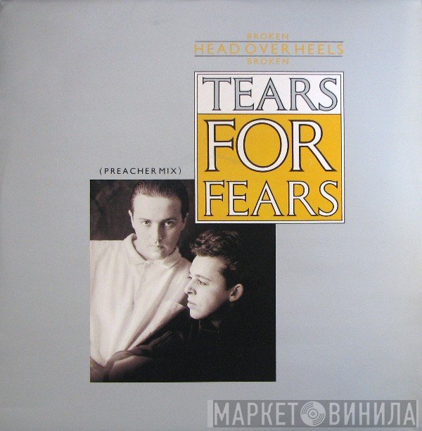 Tears For Fears - Broken / Head Over Heels / Broken (Preacher Mix)