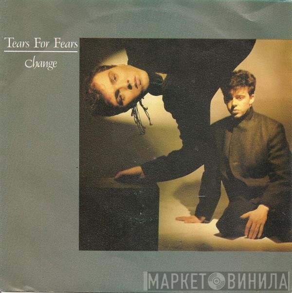 Tears For Fears  - Change