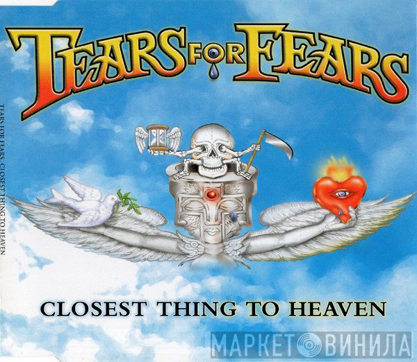 Tears For Fears - Closest Thing To Heaven