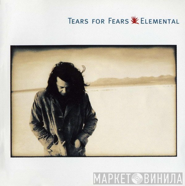 Tears For Fears  - Elemental
