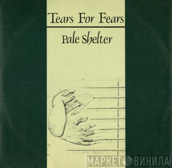Tears For Fears - Pale Shelter