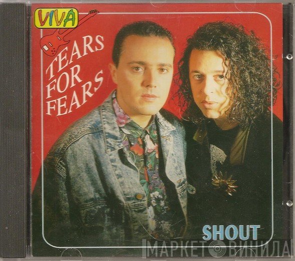 Tears For Fears  - Shout